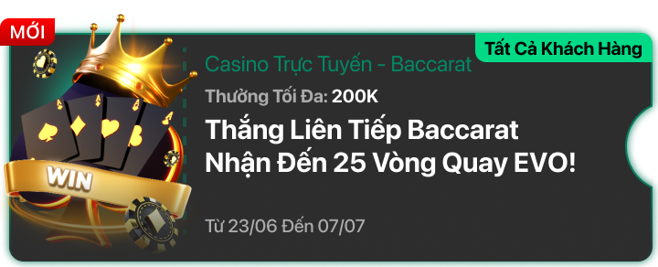 Thưởng Thắng Liên Tiếp Baccarat!